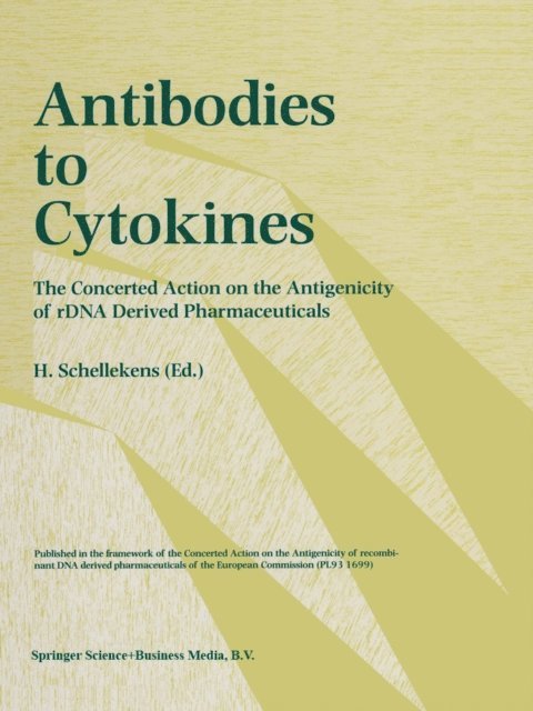 H. Schellekens - Antibodies in Cytokines, E-bok