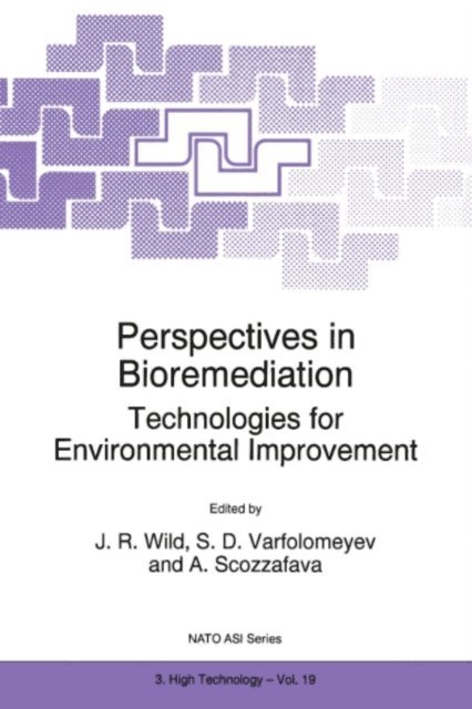 A. Scozzafava, S.D. Varfolomeyev, J.R. Wild - Perspectives in Bioremediation, E-bok