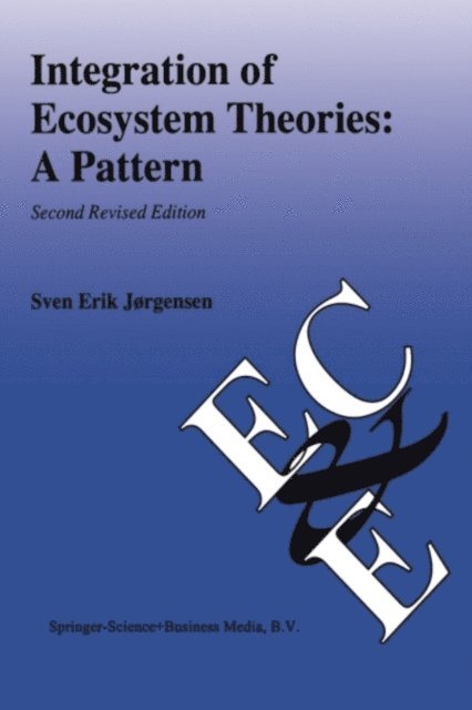 Sven Erik Jorgensen - Integration of Ecosystem Theories: A Pattern, E-bok