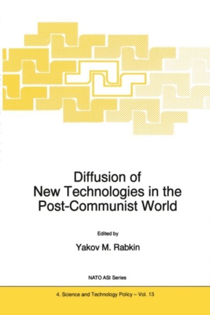 Y.M. Rabkin - Diffusion of New Technologies in the Post-Communist World, E-bok