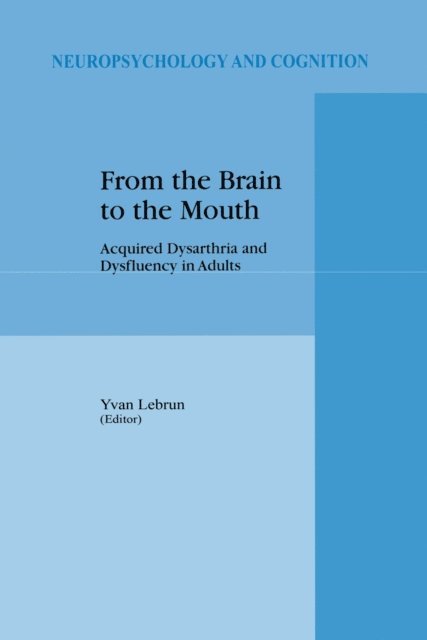 Y. Lebrun - From the Brain to the Mouth, E-bok