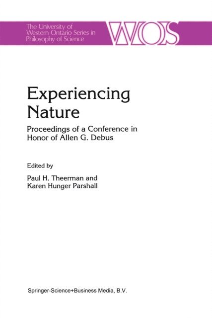 Karen Hunger Parshall, P. Theerman - Experiencing Nature, E-bok