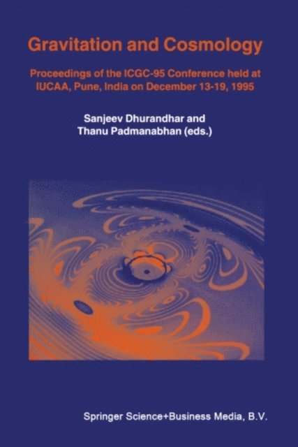 T. Padmanabhan, Sanjeev Dhurandhar - Gravitation and Cosmology, E-bok