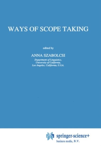 A. Szabolcsi - Ways of Scope Taking, E-bok