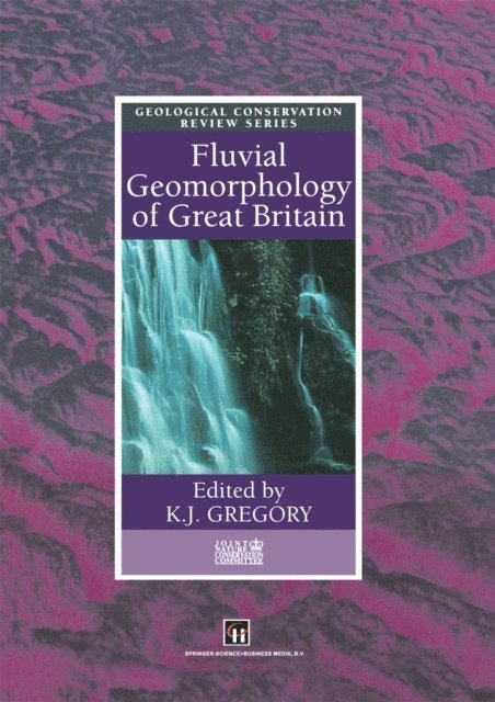 K.J. Gregory - Fluvial Geomorphology of Great Britain, E-bok