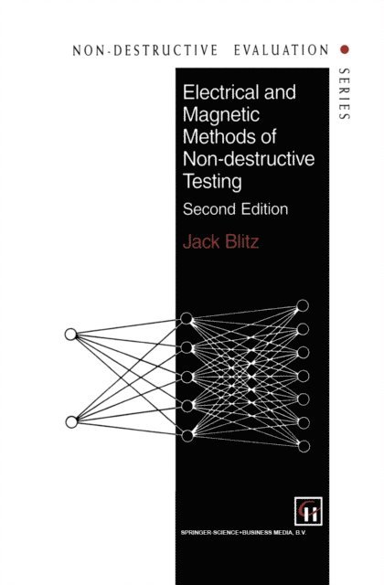 J. Blitz - Electrical and Magnetic Methods of Non-destructive Testing, E-bok