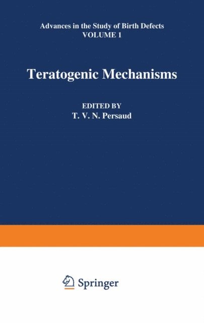 T.V.N. Persaud - Teratogenic Mechanisms, E-bok