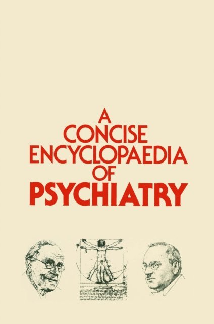 J. Marks, C.M. Pare, D. Leigh - Concise Encyclopaedia of Psychiatry, E-bok
