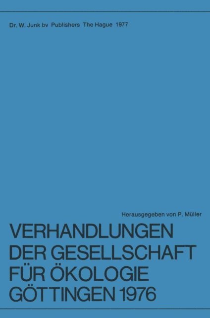 P. Muller - Verhandlungen der Gesellschaft für Ökologie, Göttingen 1976, E-bok
