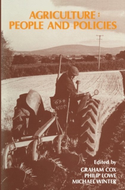 Graham Cox - Agriculture: People and Policies, E-bok
