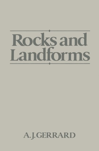 John Gerrard - Rocks and Landforms, E-bok