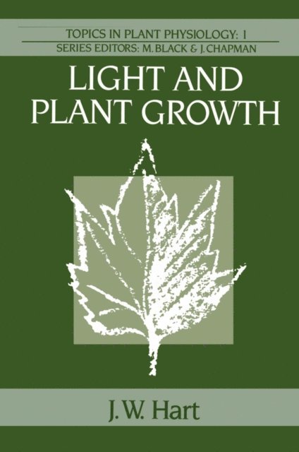 J.W. Hart - Light and Plant Growth, E-bok