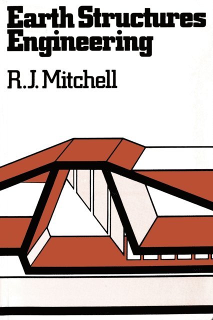 R. Mitchell - Earth Structures Engineering, E-bok