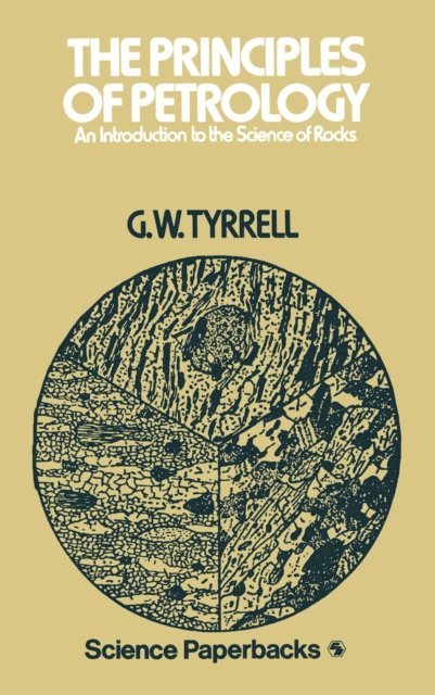 G.W. Tyrrell - Principles of PETROLOGY, E-bok