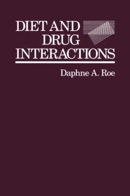 Daphne A. Roe - Diet and Drug Interactions, E-bok. Tillgänglighet: Lägg i varukorg