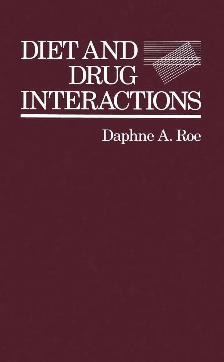 Daphne A. Roe - Diet and Drug Interactions, Häftad. Tillgänglighet: Lägg i varukorg