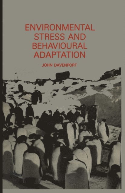John Davenport - Environmental Stress and Behavioural Adaptation, E-bok