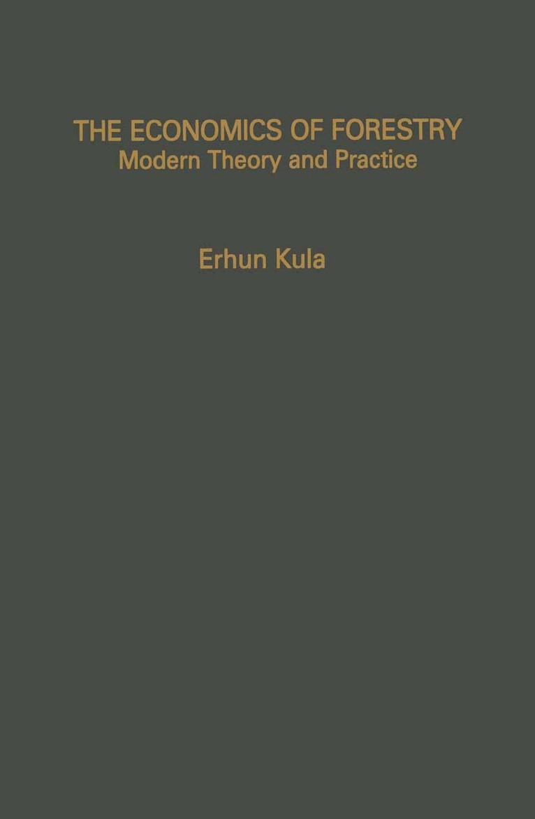 Erhun Kula - Economics of Forestry, Häftad