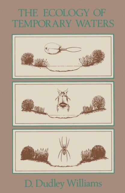 D. Dudley Williams - Ecology of Temporary Waters, E-bok
