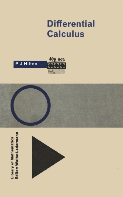 P. J. Hilton - Differential Calculus, E-bok