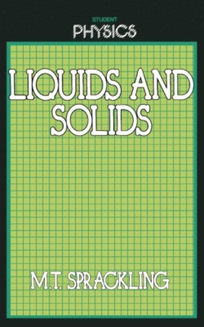 Michael Sprackling - Liquids and Solids, E-bok