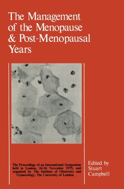 S. Campbell - Management of the Menopause & Post-Menopausal Years, E-bok