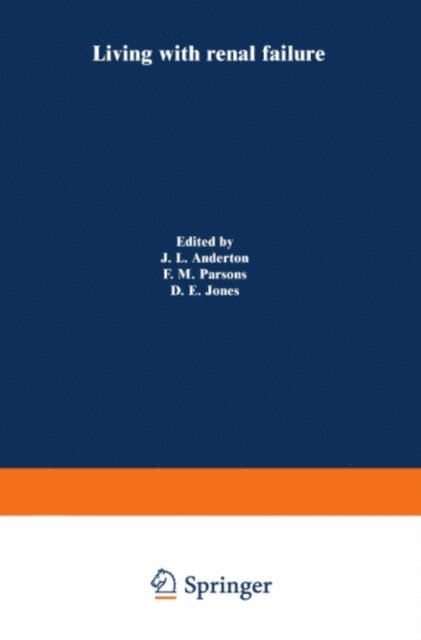 D.E. Jones, Frank M. Parsons, J.L. Anderton - Living with renal failure, E-bok