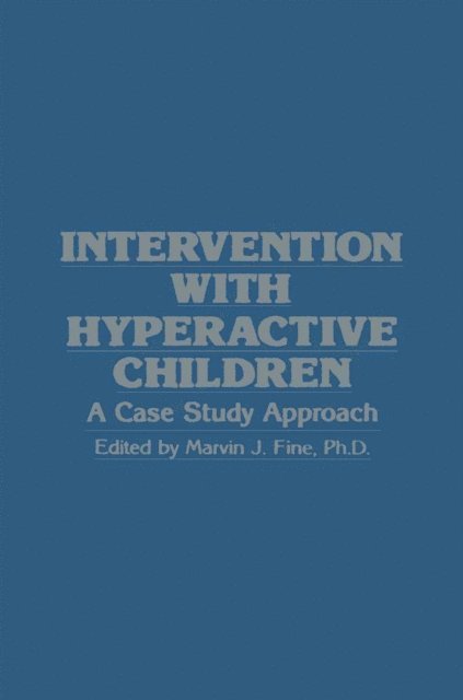 Marvin J. Fine - Intervention with Hyperactive Children, E-bok