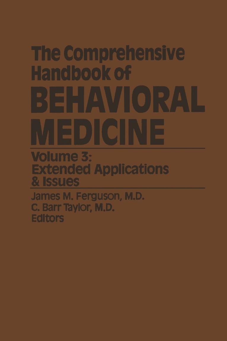 J.M. Ferguson, C. Barr Taylor - Comprehensive Handbook of Behavioral Medicine, Häftad. Tillgänglighet: Lägg i varukorg