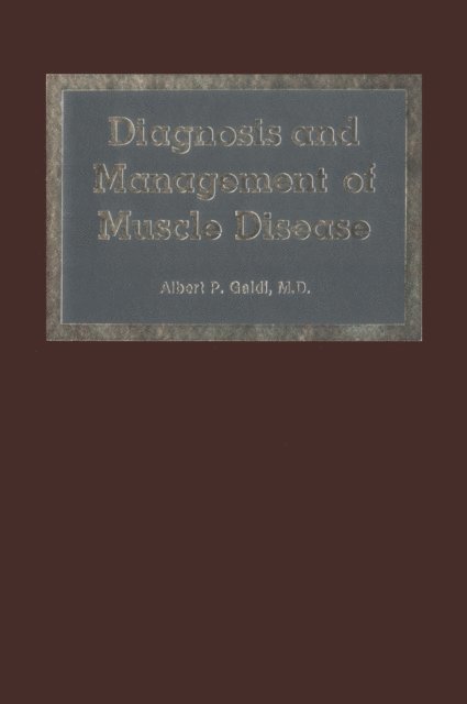 Albert P. Galdi - Diagnosis and Management of Muscle Disease, E-bok. Tillgänglighet: Lägg i varukorg