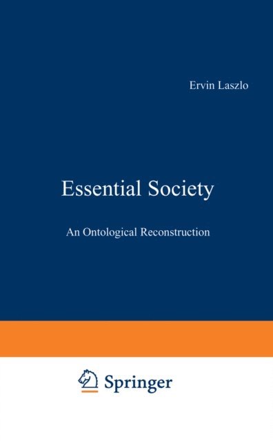 E. Laszlo - Essential Society, E-bok