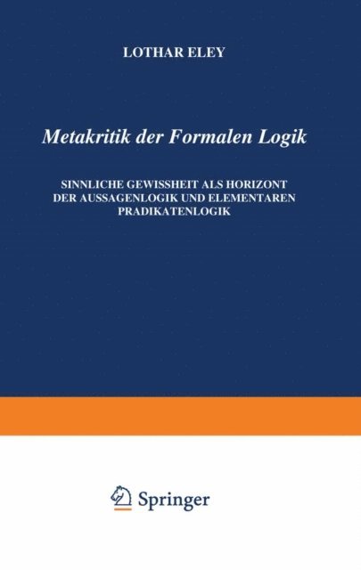 L. Eley - Metakritik der Formalen Logik, E-bok