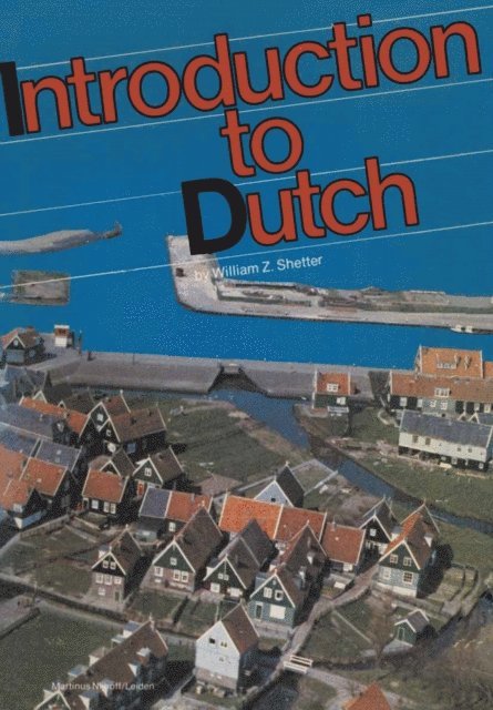 William Z. Shetter - Practical Grammar Introduction to Dutch, E-bok