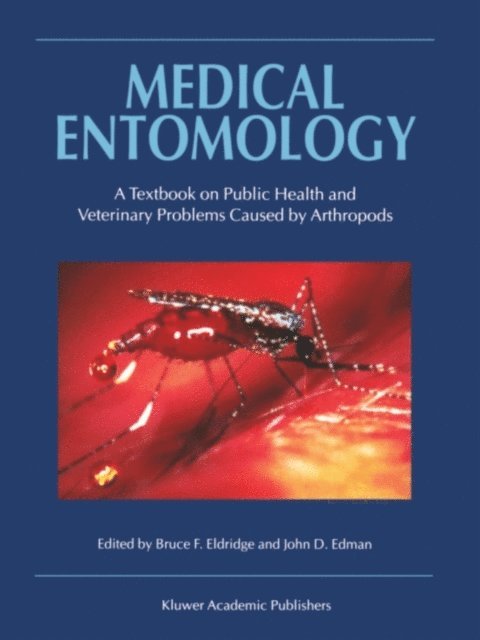 J.D. Edman, B.F. Eldridge - Medical Entomology, E-bok