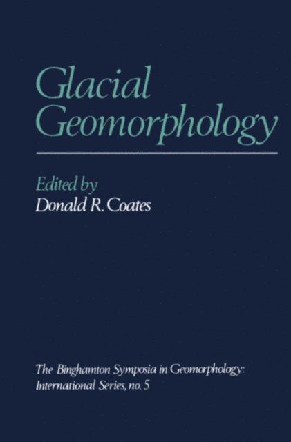 Donald R. Coates - Glacial Geomorphology, E-bok