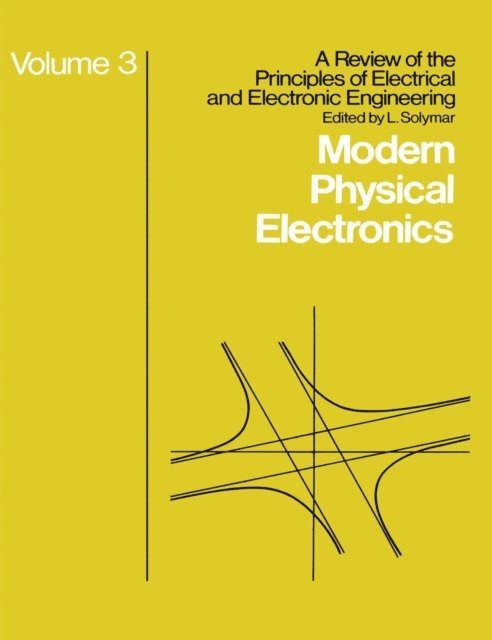 L. Solymar - Modern Physical Electronics, E-bok