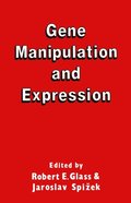 Gene Manipulation and Expression