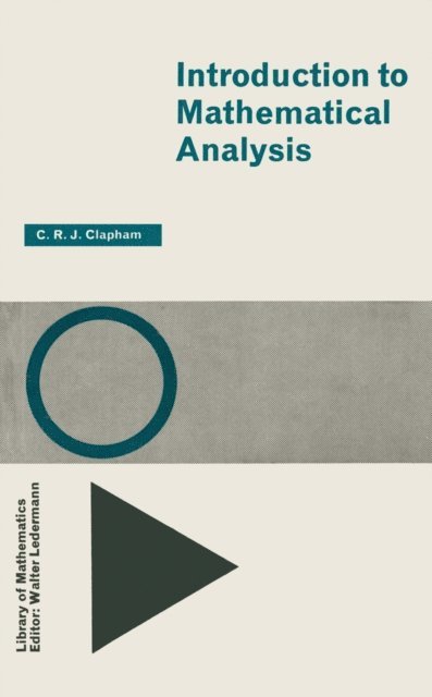 C. Clapham - Introduction to Mathematical Analysis, E-bok