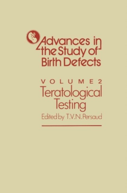 T.V.N. Persaud - Teratological Testing, E-bok