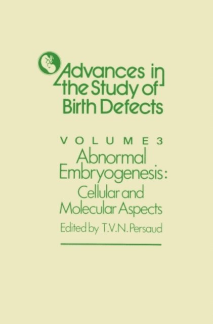 T.V.N. Persaud - Abnormal Embryogenesis, E-bok
