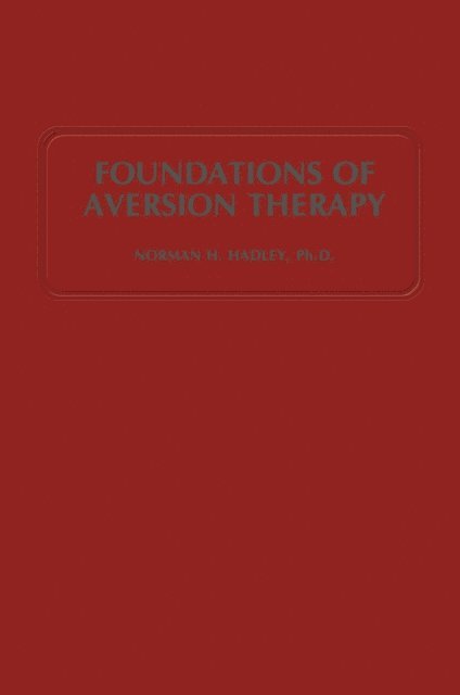 N.H. Hadley - Foundations of Aversion Therapy, E-bok