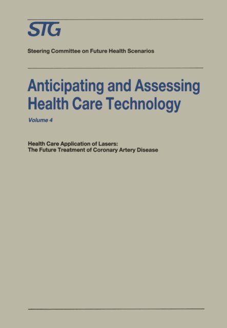 Scenario Commission on Future Health Care Technology - Anticipating and Assessing Health Care Technology, E-bok