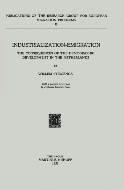 W. Steigenga - Industrialization Emigration, E-bok