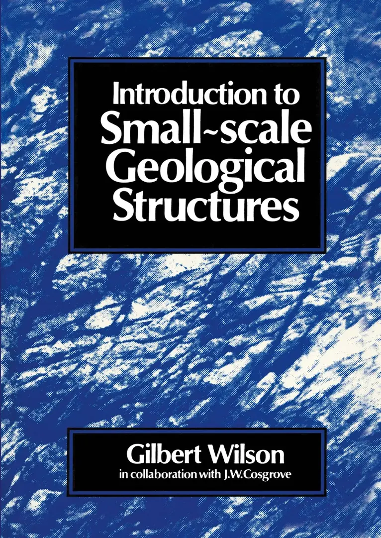 Gilbert Wilson - Introduction to Small~scale Geological Structures, Häftad. Tillgänglighet: Lägg i varukorg