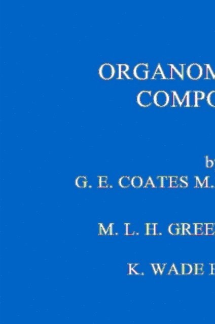 M. L. Green - Organometallic Compounds, E-bok. Tillgänglighet: Lägg i varukorg