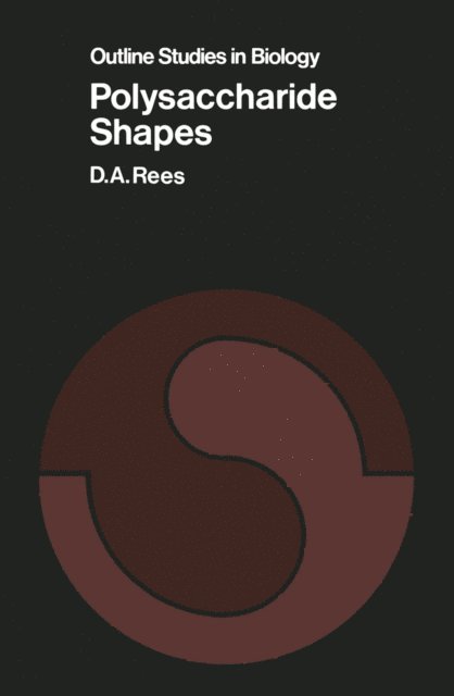 D. A. Rees - Polysaccharide Shapes, E-bok