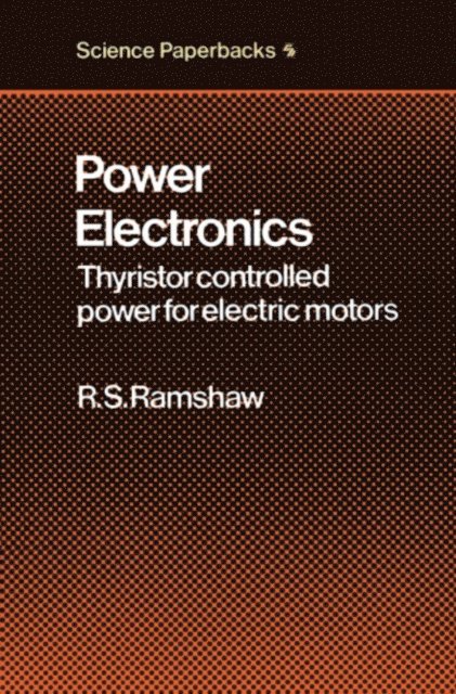 Raymond S. Ramshaw - Power Electronics, E-bok