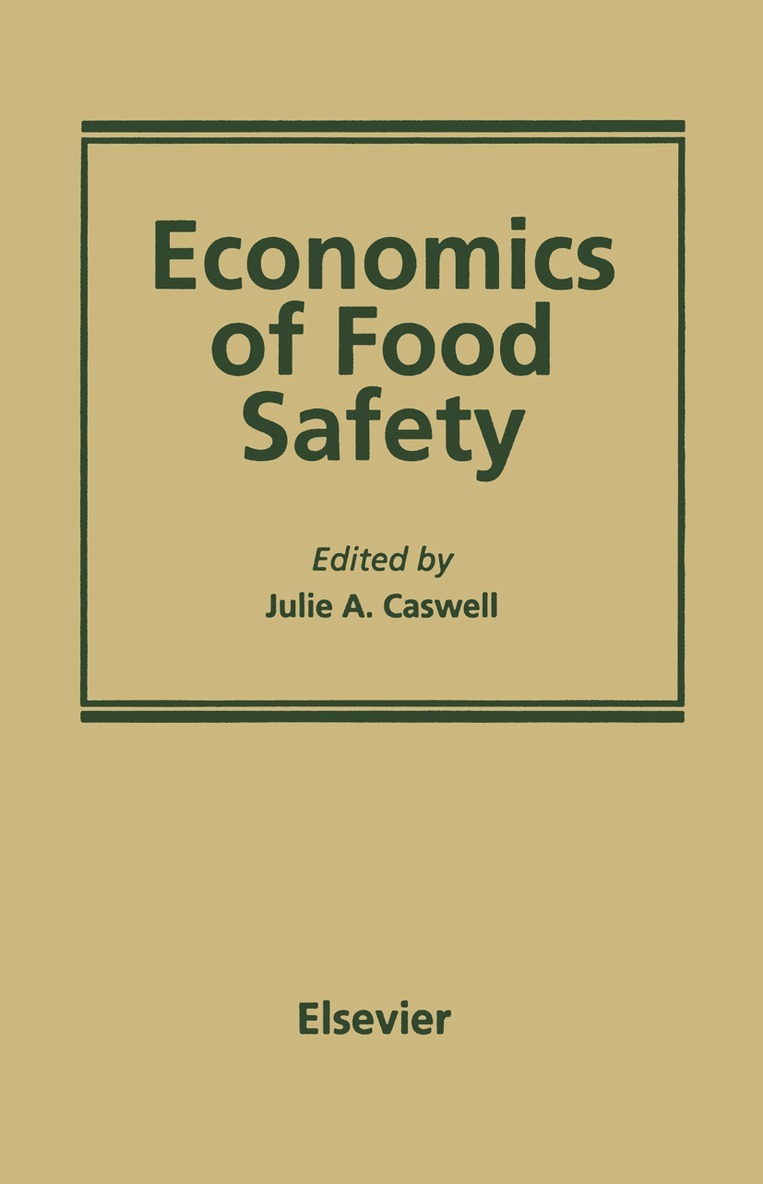 Julie A. Caswell - Economics of Food Safety, Häftad