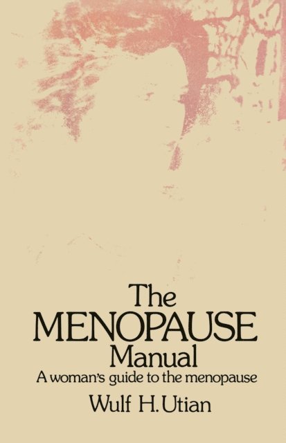 W.H. Utian - Menopause Manual, E-bok. Tillgänglighet: Lägg i varukorg