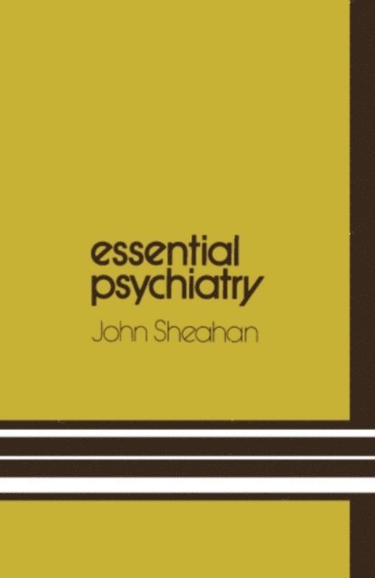 John. Sheahan - Essential Psychiatry, E-bok
